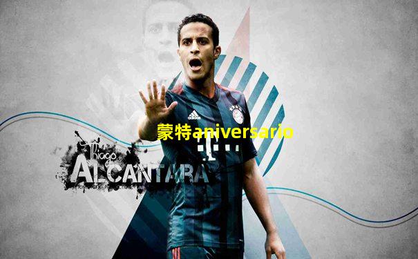 蒙特aniversario